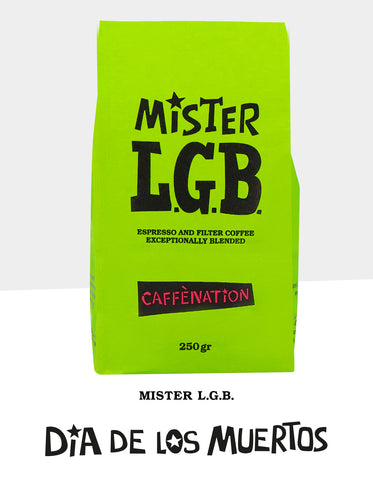 Mister LGB DIA DE LOS MUERTOS - F Roast Date 20 October 2025